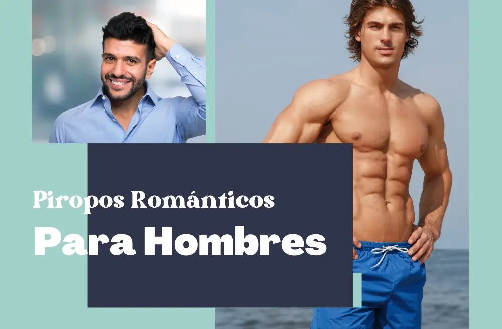 Piropos Rom Nticos Para Hombres C Mo Conquistar Con Palabras