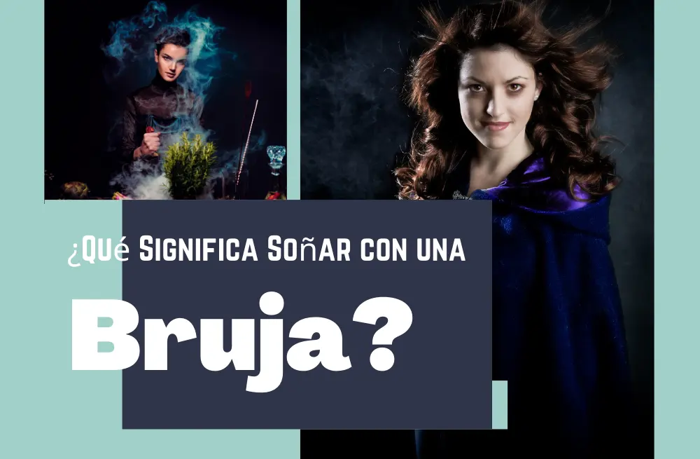 Qu Significa So Ar Con Una Bruja Que Te Habla