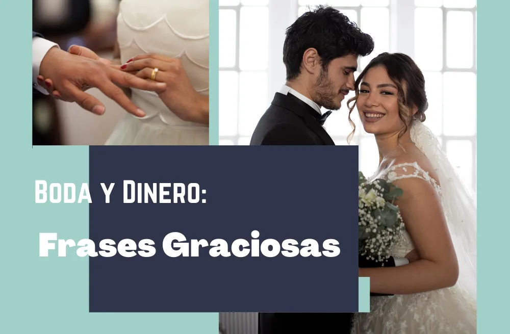 40 Frases Graciosas Para Pedir Dinero Como Regalo De Bodas 4231