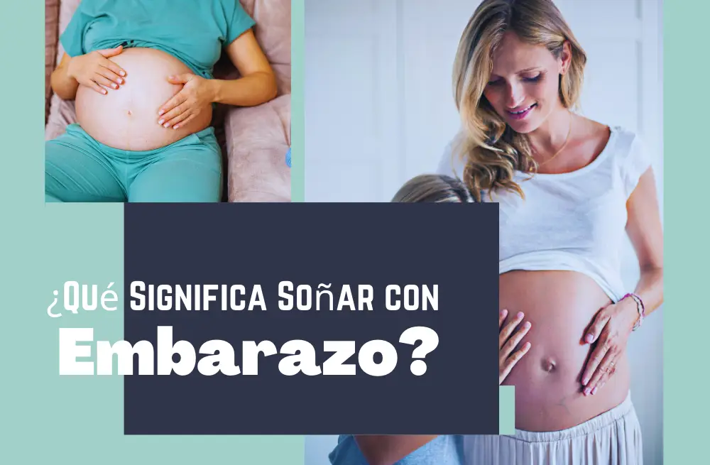 Soñar Con Embarazo Interpretaciones Y Simbolismo Serfeliz 7753