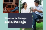 10 Técnicas para Mejorar la Comunicación en Pareja