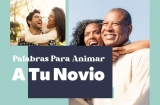 Mejores Palabras Para Animar a Mi Novio en su Trabajo